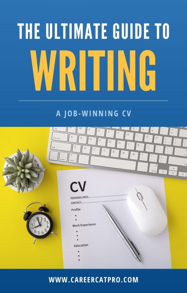 The Ultimate Guide to Writing a Job-Winning CV