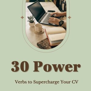 30 Power Verbs to Supercharge Your CV